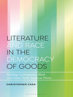 cover image of Literature and Race in the Democracy of Goods